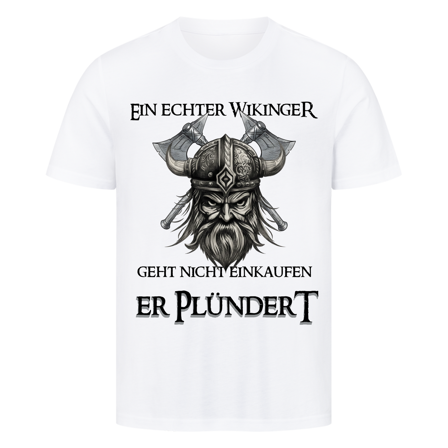 Er Plündert T-Shirt