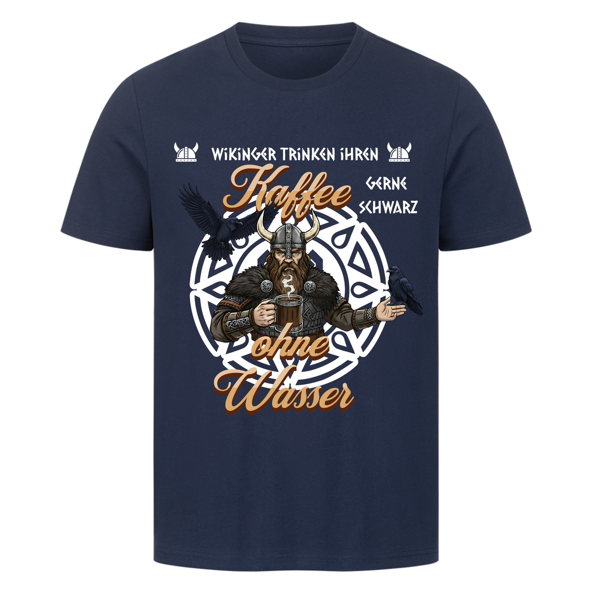 Wikinger trinken ihren Kaffee schwarz T-Shirt