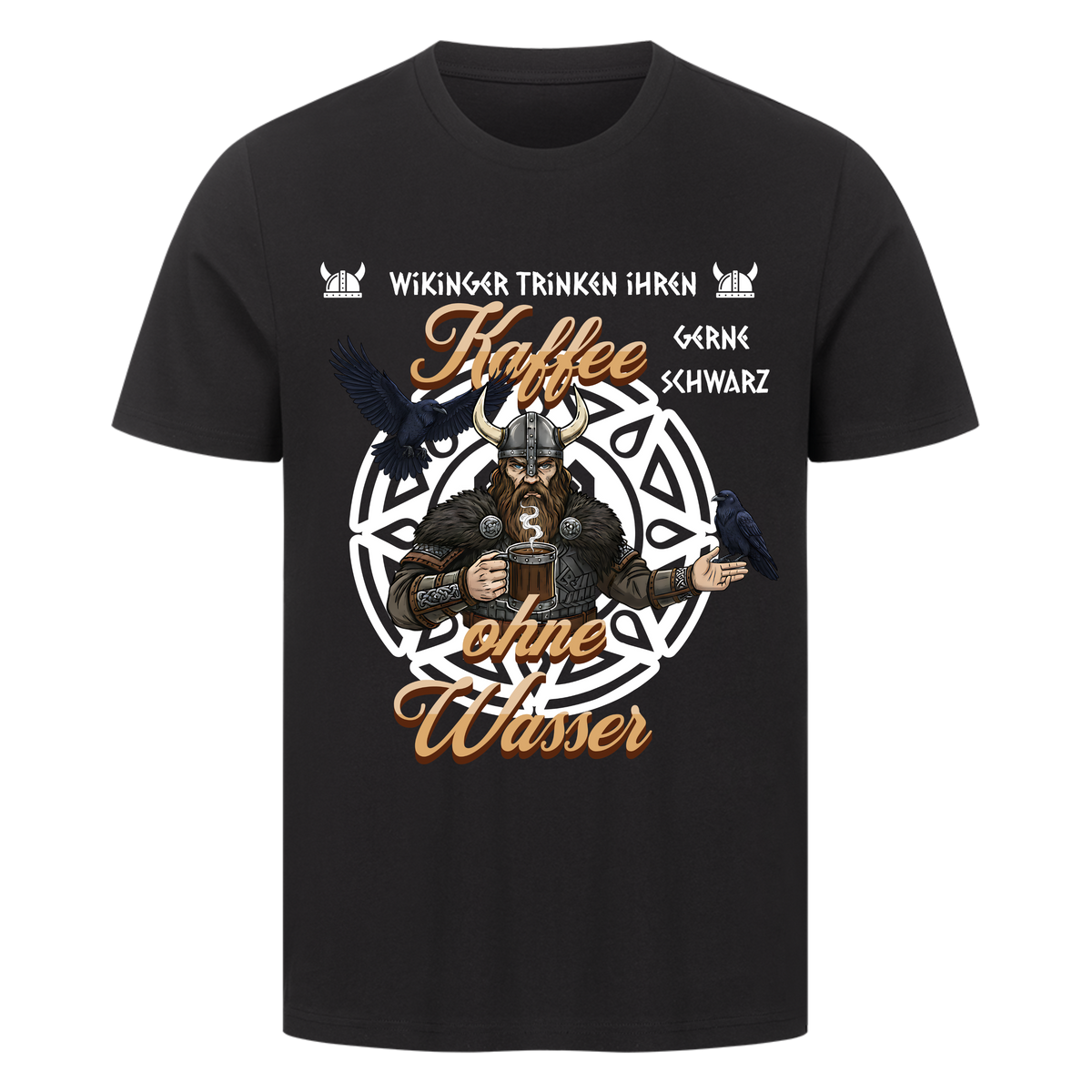 Wikinger trinken ihren Kaffee schwarz T-Shirt