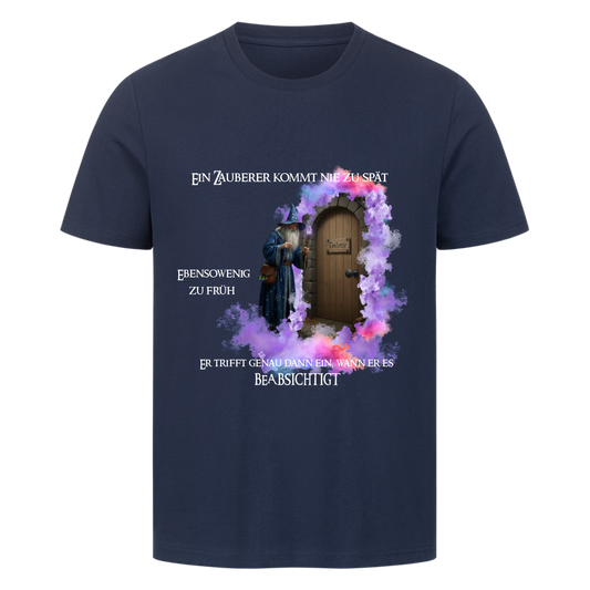 Ein Zauberer kommt nie zu spät T-Shirt