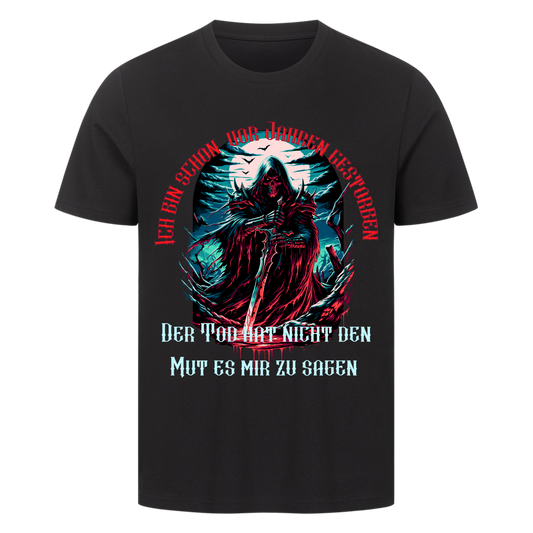 Der Tod hat nicht den Mut T-Shirt