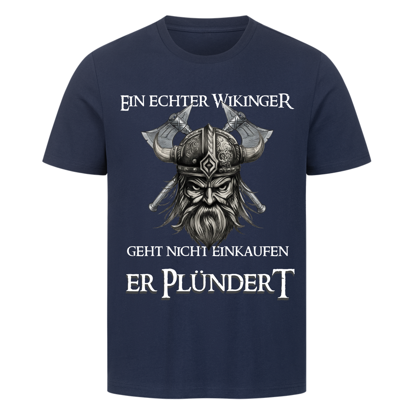 Er Plündert T-Shirt