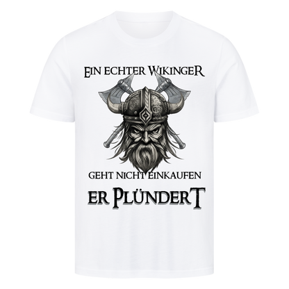 Er Plündert T-Shirt