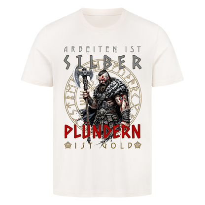Plündern ist Gold T-Shirt