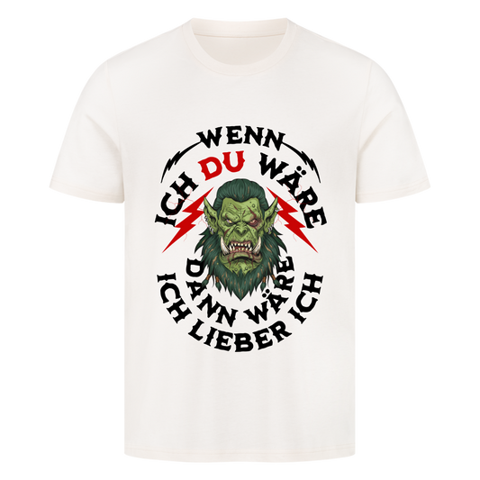 Wenn ich DU wäre T-Shirt