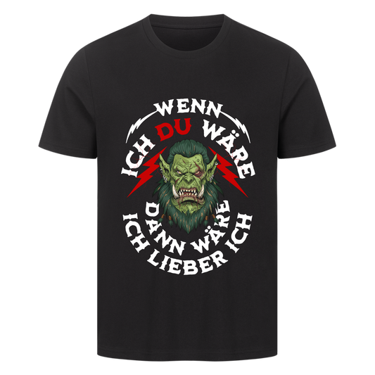 Wenn ich DU wäre T-Shirt