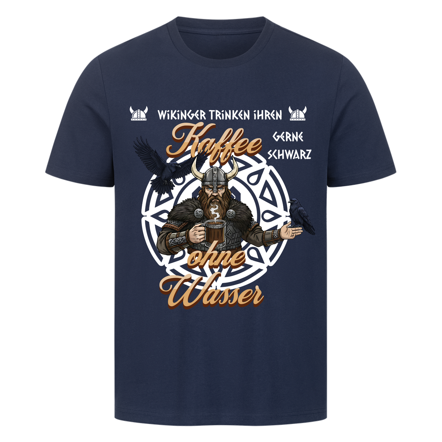 Wikinger trinken ihren Kaffee schwarz T-Shirt