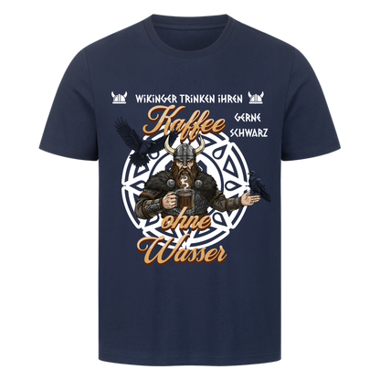 Wikinger trinken ihren Kaffee schwarz T-Shirt