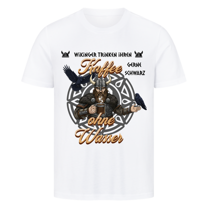 Wikinger trinken ihren Kaffee schwarz T-Shirt